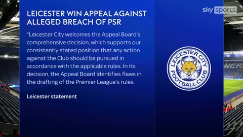 Leicester City win their appeal against alleged breach of Premier League PSR rules