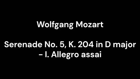 Serenade No. 5, K. 204 in D major - I. Allegro assai