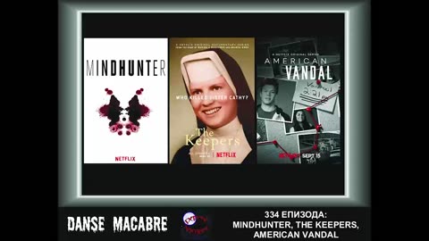 Danse Macabre (334 Izdanie) Mindhunter Keepers A Vandal 14 11 2017@KANAL 103