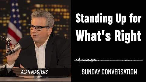 “Standing Up for What’s Right” | Sunday Conversation 8/11/2024