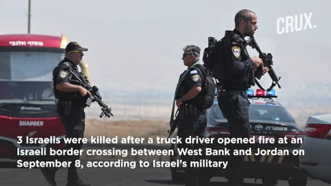 3 Israelis Killed After Man Opens Fire At West Bank Crossing, Hamas Hails Jordan's Brave Man