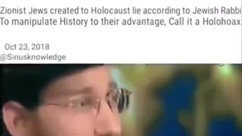 Rabbi Arye Friedmann- Zionist Jews created the HOLOCAUST LIE to manipulate the world to their advantage (HOLOHOAX).