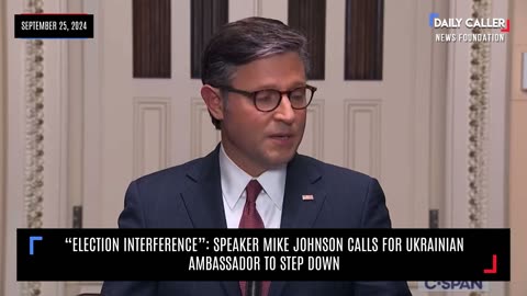 “Election Interference”: Speaker Mike Johnson Calls For Ukrainian Ambassador To Step Down