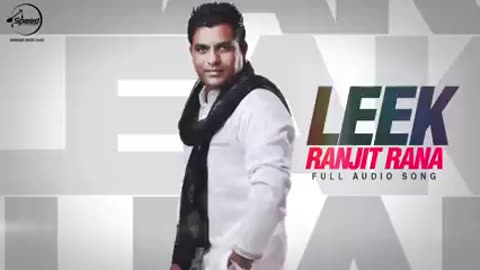 Leek (Audio Song) - Ranjit Rana - Latest Punjabi Song 2016 - Speed Records