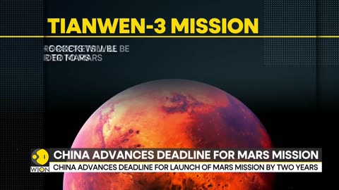 China advances deadline for launch of Mars mission by two years | WION