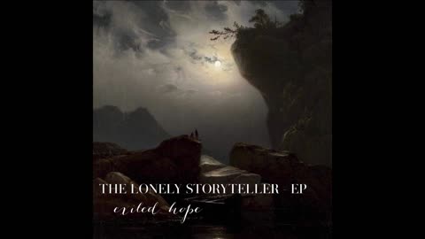 "The Lonely Storyteller" - Exiled Hope [Dark Symphonic Music]