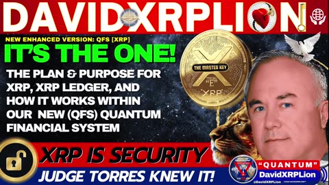 DavidXRPLion (NEW ENHANCED VIDEO) BEST EVER XRP QFS LEDGER GOT XRP? NEED TO KNOW THIS! MUST WATCH