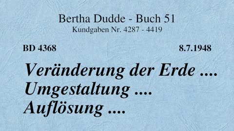 BD 4368 - VERÄNDERUNG DER ERDE .... UMGESTALTUNG .... AUFLÖSUNG ....