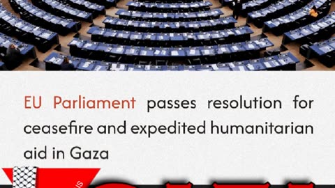 EU Parliament has passed a resolution for a ceasefire and expedited humanitarian aid in Gaza