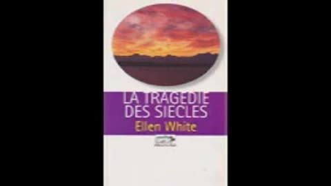 La Tragédie des siècles ch 39 - Ellen g White Le temps de détresse