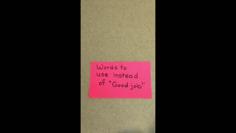 Words to Use Instead of Good Job (say this instead)