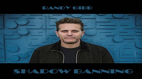 RANDY GIBB - SHADOW BANNING