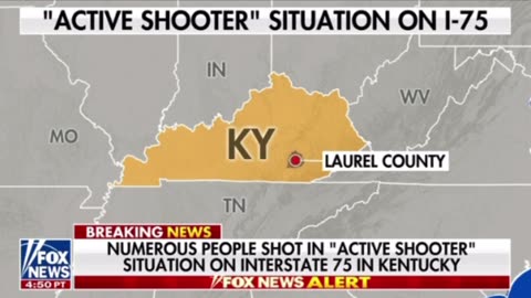 Numerous people shot in active shooter situation near interstate 75 in Kentucky