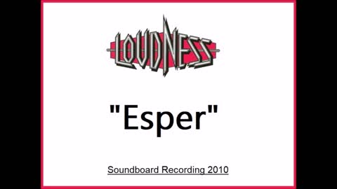 Loudness - Esper (Live in Balingen, Germany 2010) Soundboard