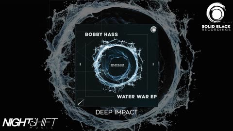 Bobby Hass - Deep Impact (Water War EP)