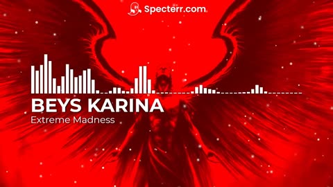 BEYS KARINA - Extreme Madness (Official Audio)