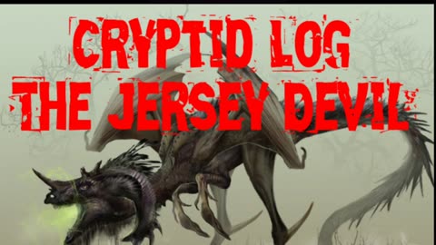 Cryptid Log the Jersey Devil