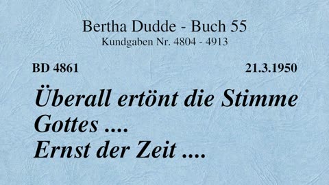 BD 4861 - ÜBERALL ERTÖNT DIE STIMME GOTTES .... ERNST DER ZEIT ....