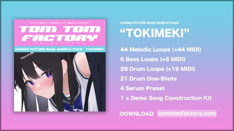 【KAWAII FUTURE BASS Sample Pack - TOKIMEKI】 (Snail’s House, Wave Racer, Hyper Potions)