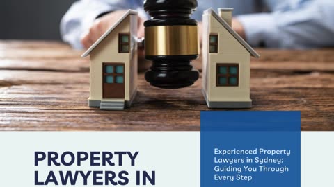 Experienced Property Lawyers in Sydney: Guiding You Through Every Step