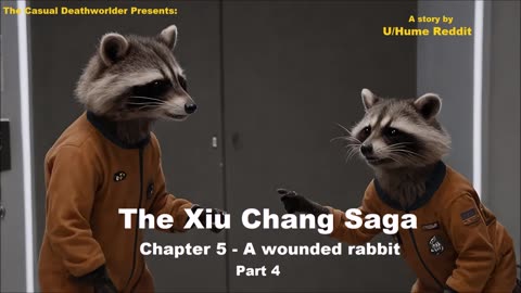 The Xiu Chang Saga - Chapter 5 - A wounded rabbit - Part 4