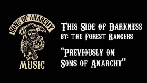 This Side of Darkness - The Forest Rangers Sons of Anarchy