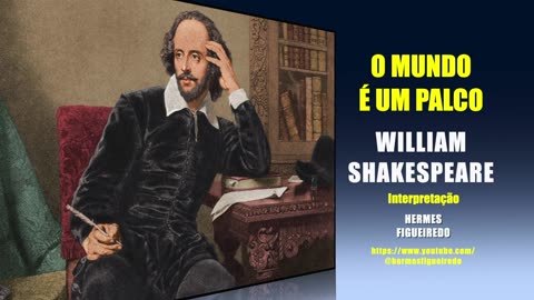 Poesia "O mundo é um palco" [William Shakespeare]