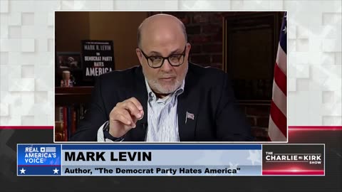 Mark Levin: The Left is an Autocratic Party That Hates America and Wants to Control Elections