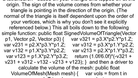 How to calculate the volume of a 3D mesh object the surface of which is made up triangles