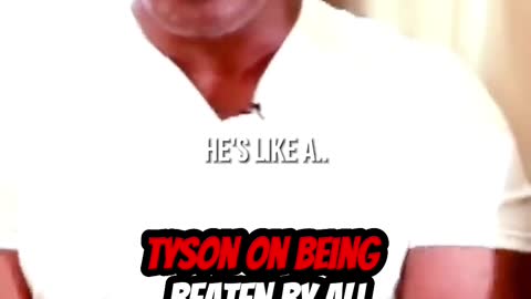 Tyson on being beaten by Ali.