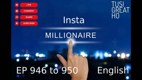 instamillionaire Episode 946 to 950 || English || Audiobook || Story Of Alex