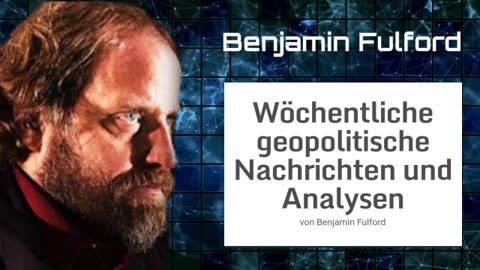 Benjamin Fulford: Wochenbericht vom 26.06.2023