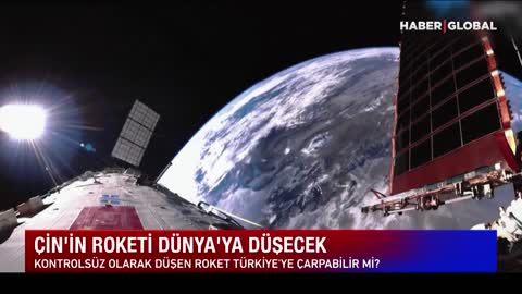 TÜRKİYE'YE ÇARPABİLİR! Çin'in Uzaya Gönderdiği Roket Dünyayı Ayağa Kaldırdı