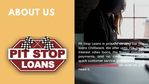 Car Title Loans Chilliwack - Pit Stop Loans