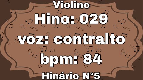 Hino: 029 - Violino: contralto - Hinário N°5 (com metrônomo)