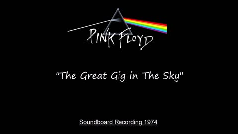 Pink Floyd - The Great Gig In The Sky (Live in London, England 1974) Soundboard