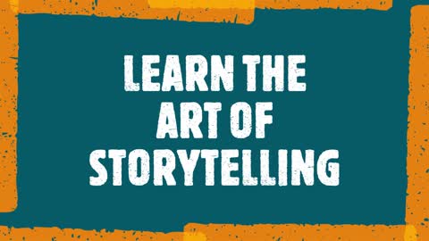 Learn The Art of STORYTELLING