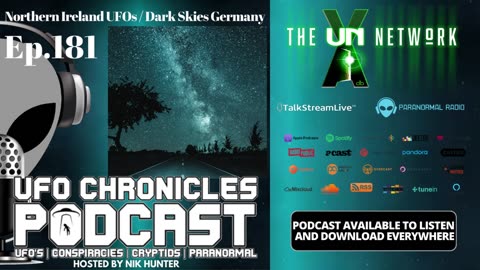 Ep.181 Northern Ireland UFOs / Dark Skies Germany