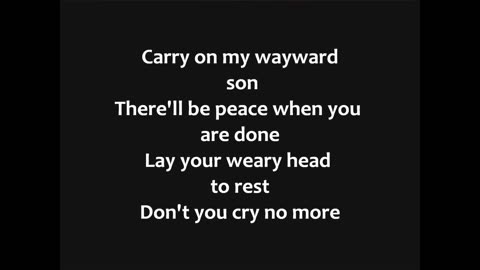 Kansas Carry On My Wayward Son Lyrics