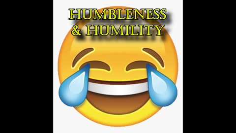 Humbleness & Humility (Funny Satire)