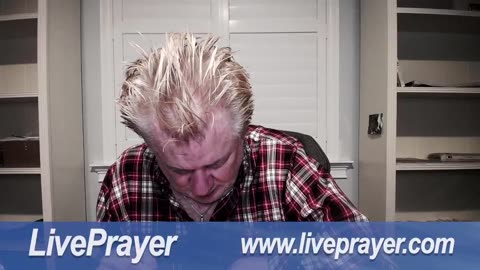 Liveprayer with Bill Keller 8/25/23