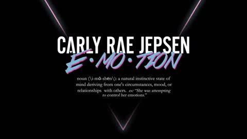 Carly Rae Jepsen - E·MO·TION (Audio)