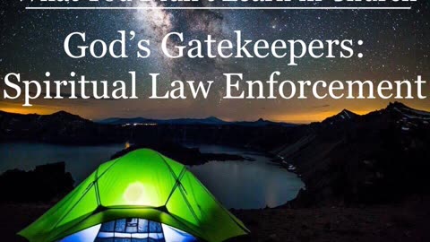 God's Gatekeepers: Spiritual Law Enforcement