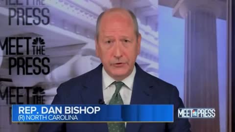 1.8.23 Dan Bishop on MTP w/ Chuck Todd