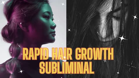 RAPID HAIR GROWTH [SUBLIMINAL] - GET LONG, LUSH AND HEALTHY HAIR!