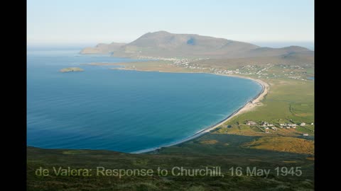 Neutral Ireland's Calm Response to Churchill the Warmonger (de Valera's May 1945 Speech)