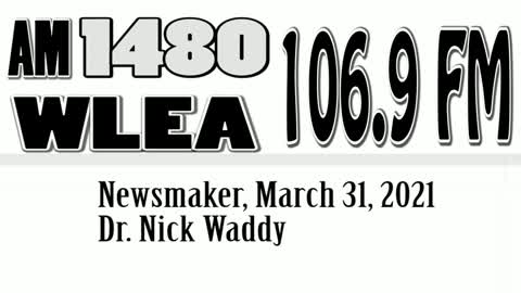 Wlea Newsmaker, March 31, 2021, Dr Nick Waddy