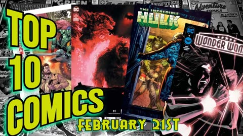 TOP 10 NEW COMICS February 21st 2024