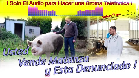 Usted Vende Matanza y Esta Denunciado - Audio para Hacer Broma Telefonica