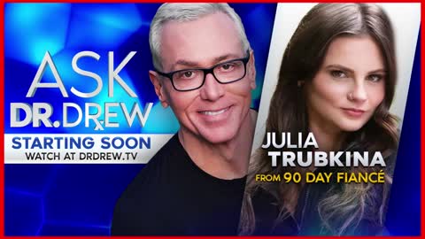 Russia & Ukraine: 90 Day Fiancé Julia Trubkina Gibbs on Russian Conflict & Crisis – Ask Dr. Drew